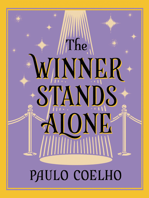 Title details for The Winner Stands Alone by Paulo Coelho - Wait list
